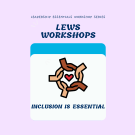LEWS: Inclusion is Essential