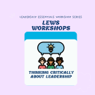 LEWS: Thinking Critically About Leadership