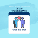 LEWS: Walk the Talk